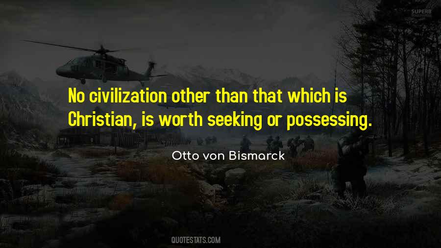 Otto Von Bismarck Quotes #1497230