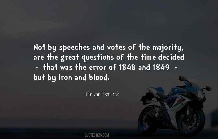 Otto Von Bismarck Quotes #1522369