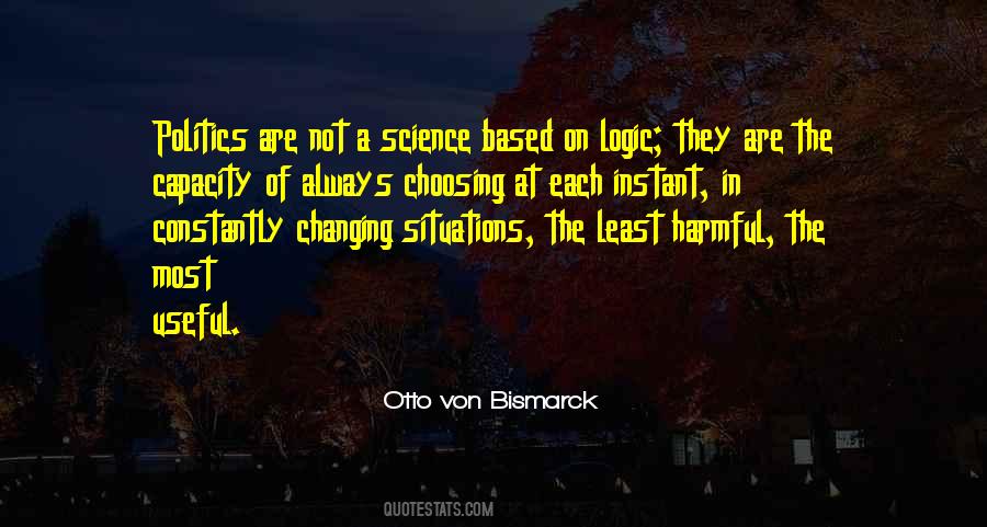 Otto Von Bismarck Quotes #1547460