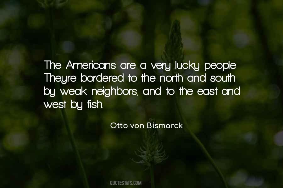 Otto Von Bismarck Quotes #1807235
