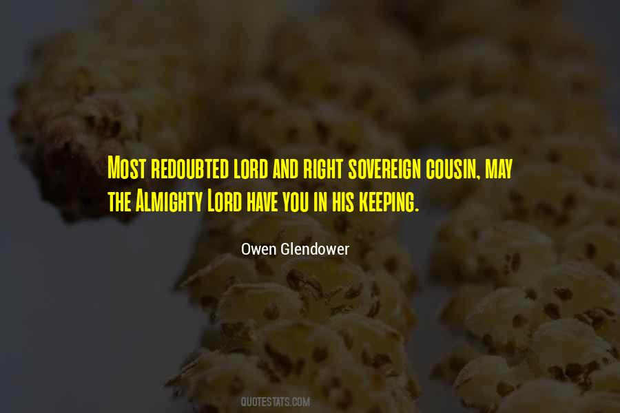 Owen Glendower Quotes #681435