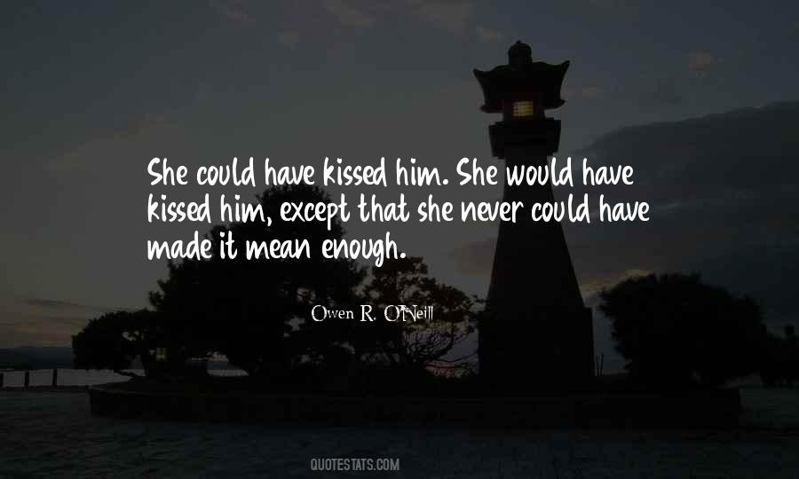Owen R. O'Neill Quotes #1013226 Owen R. O'Neill Quotes #1013226