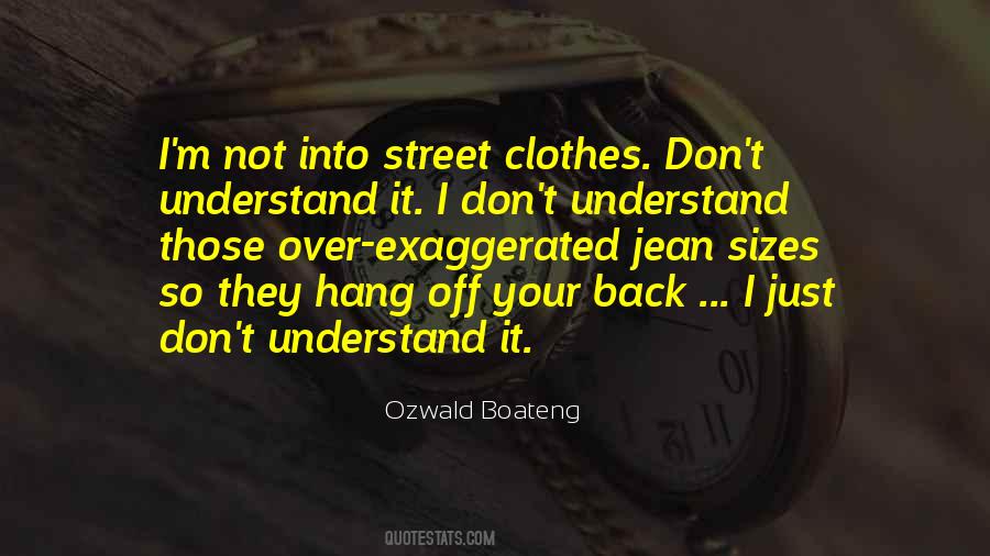 Ozwald Boateng Quotes #1646564