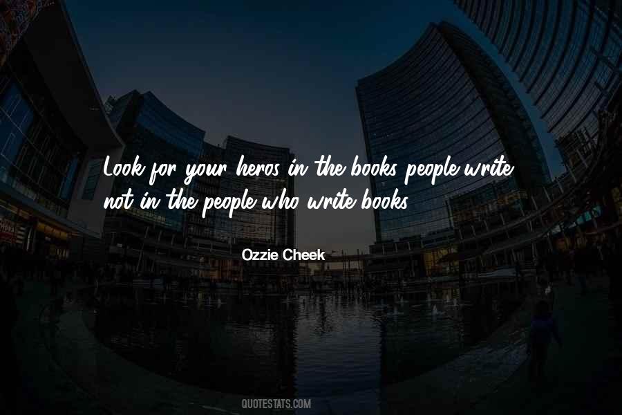 Ozzie Cheek Quotes #1224994