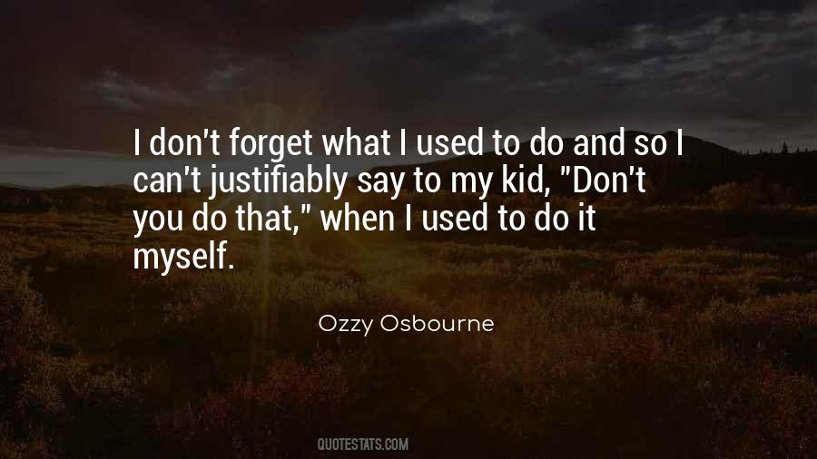 Ozzy Osbourne Quotes #101236