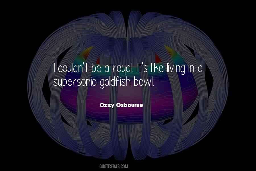 Ozzy Osbourne Quotes #1326514