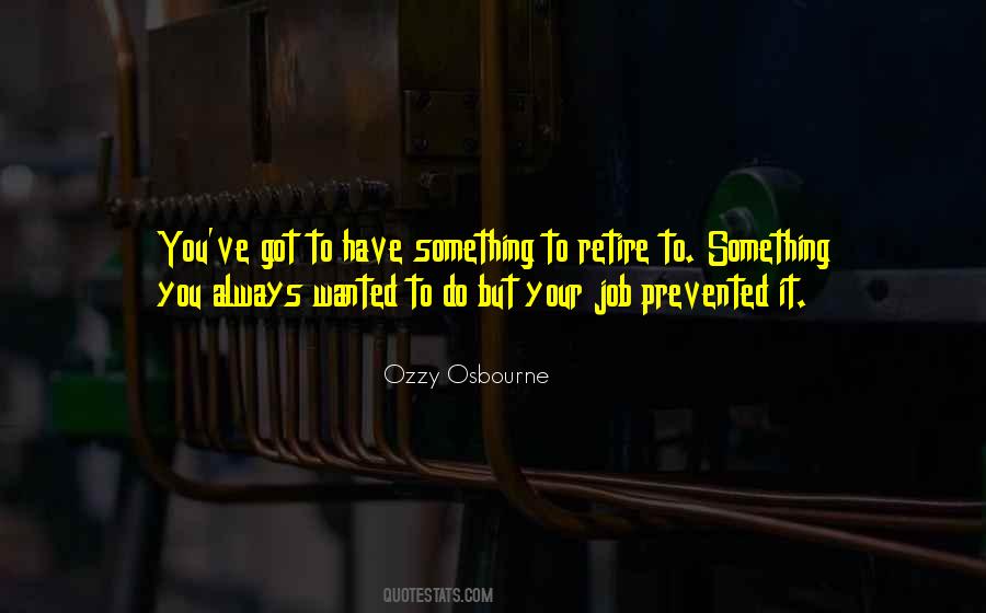Ozzy Osbourne Quotes #1366551