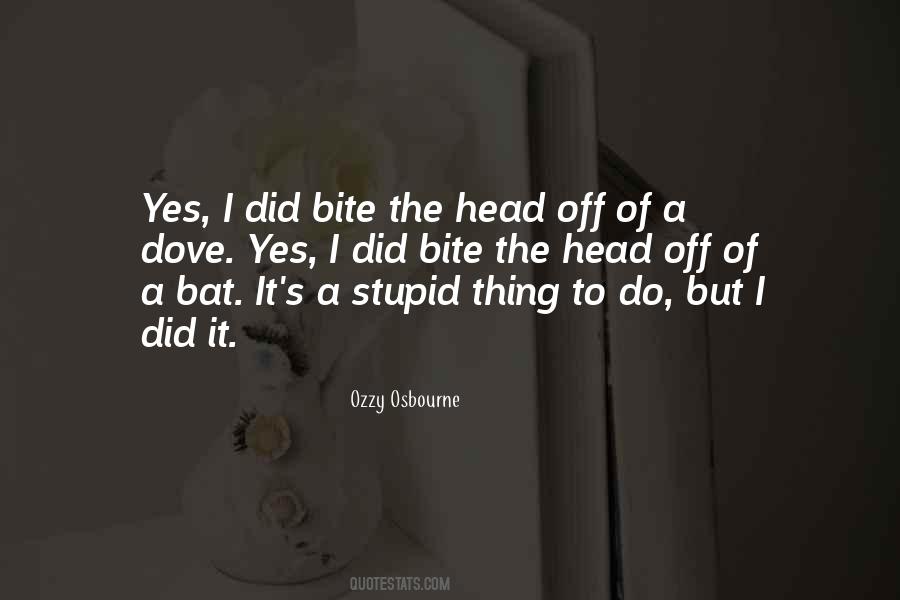 Ozzy Osbourne Quotes #1565436