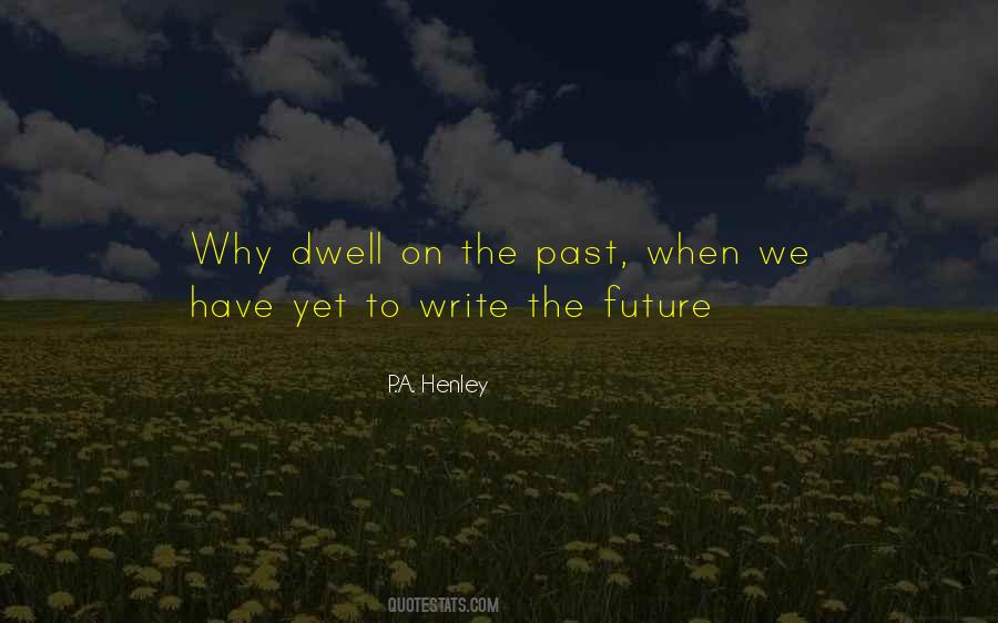 P.A. Henley Quotes #1826503