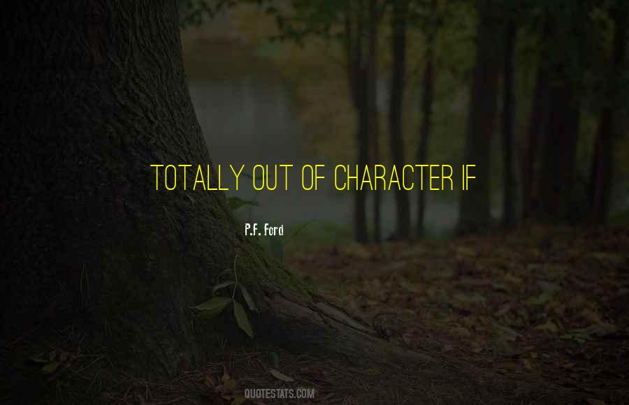 P.F. Ford Quotes #815075 P.F. Ford Quotes #815075