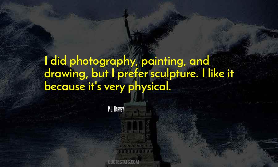 P.J. Harvey Quotes #1064721 P.J. Harvey Quotes #1064721