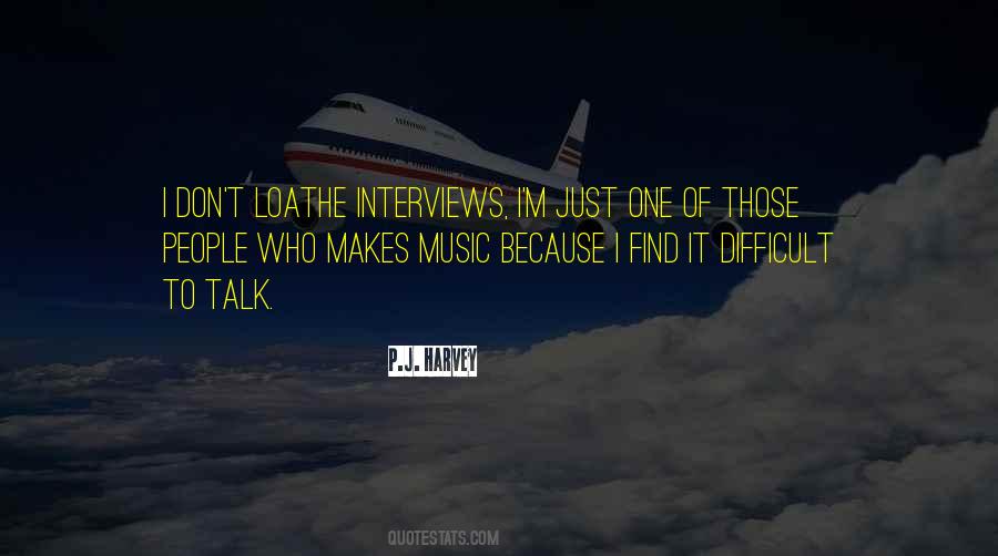 P.J. Harvey Quotes #1188267 P.J. Harvey Quotes #1188267