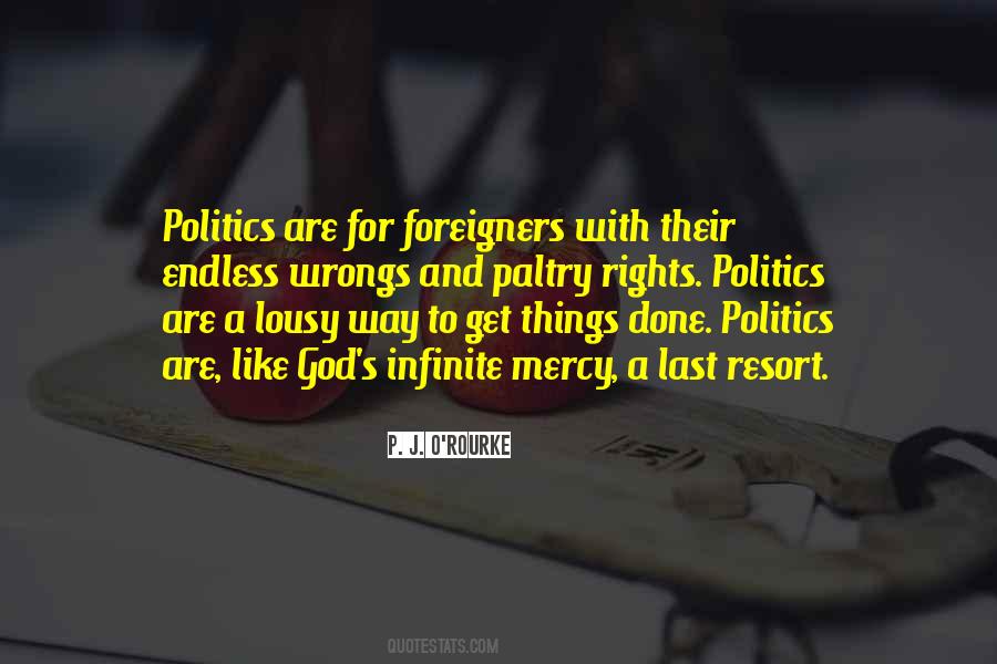P. J. O'Rourke Quotes #1591259