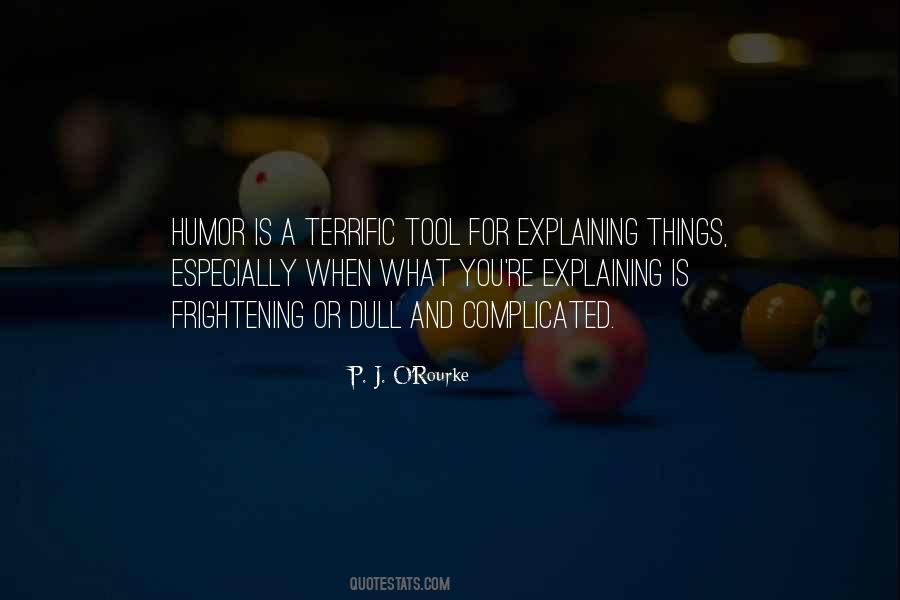 P. J. O'Rourke Quotes #1795400