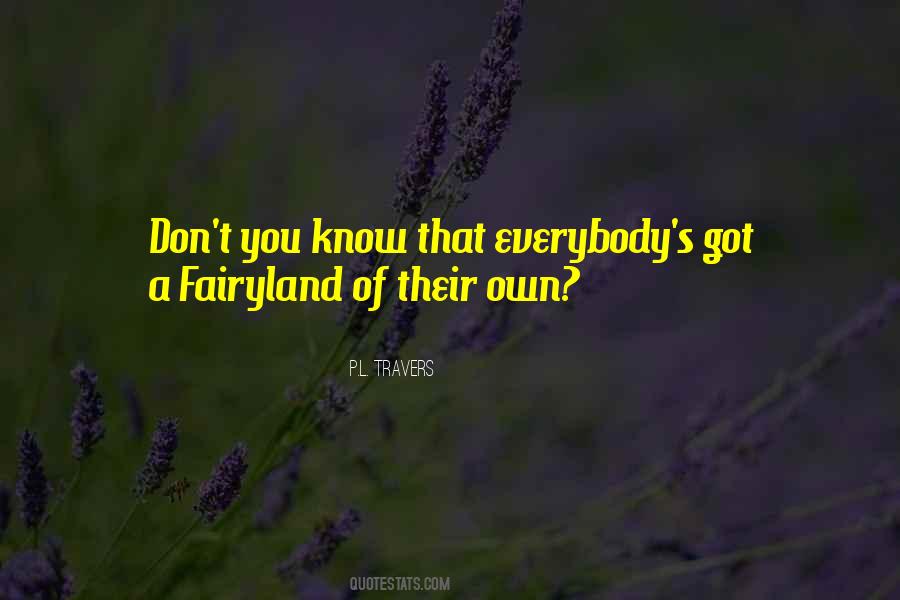 P.L. Travers Quotes #1241552