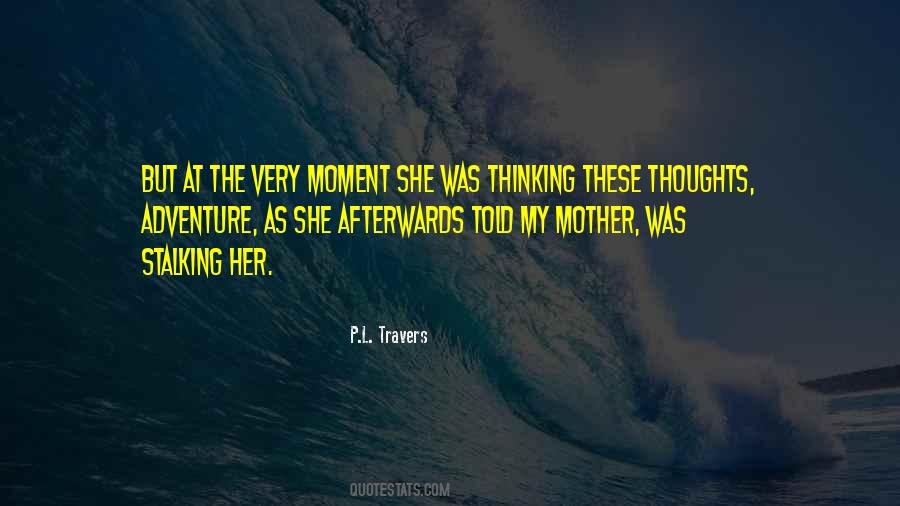 P.L. Travers Quotes #1268882