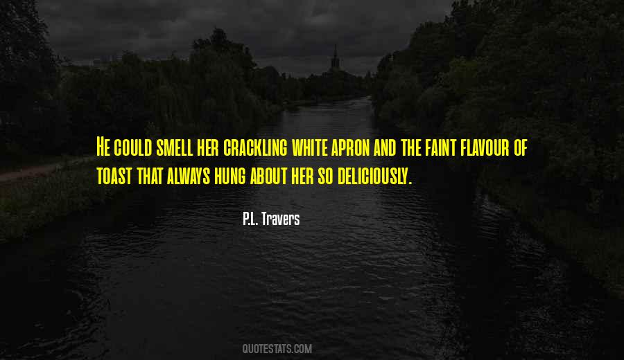 P.L. Travers Quotes #1303384