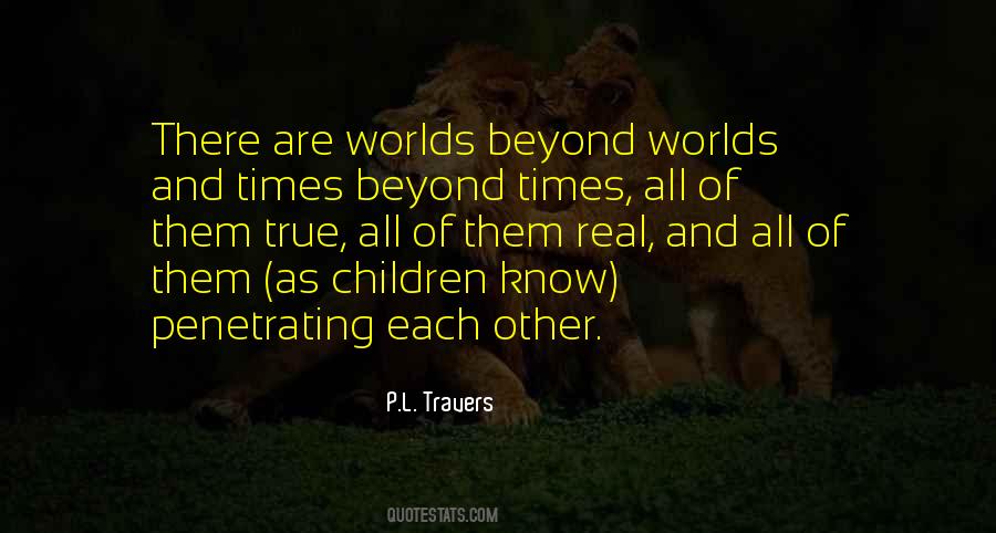 P.L. Travers Quotes #1473214