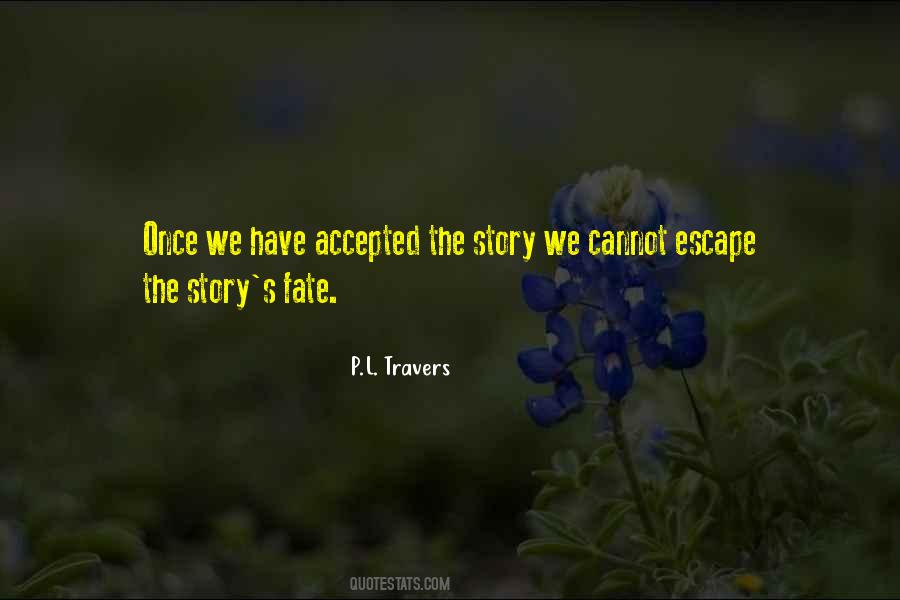 P.L. Travers Quotes #1681128