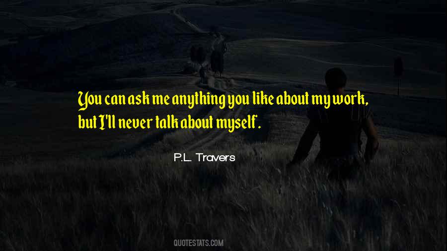 P.L. Travers Quotes #1737618