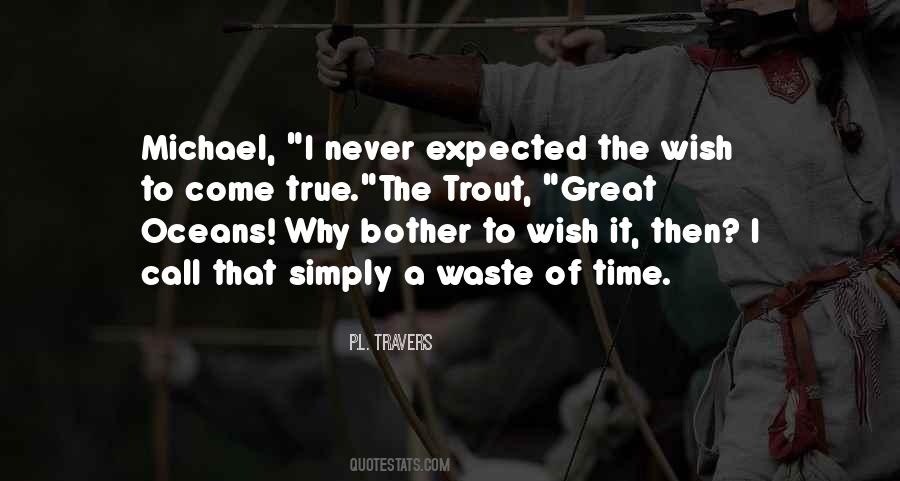 P.L. Travers Quotes #1774185