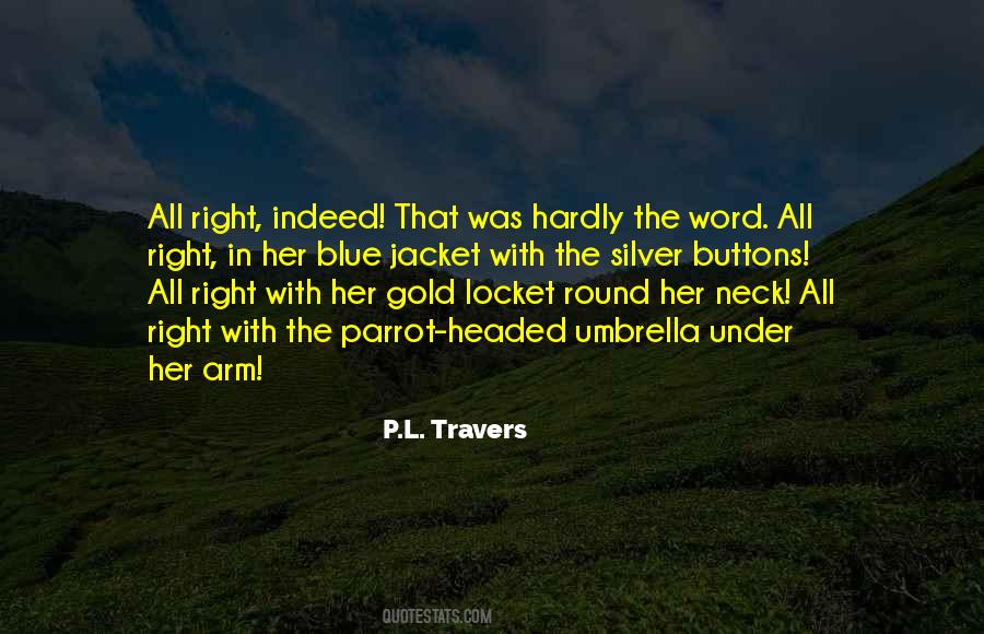 P.L. Travers Quotes #1803826
