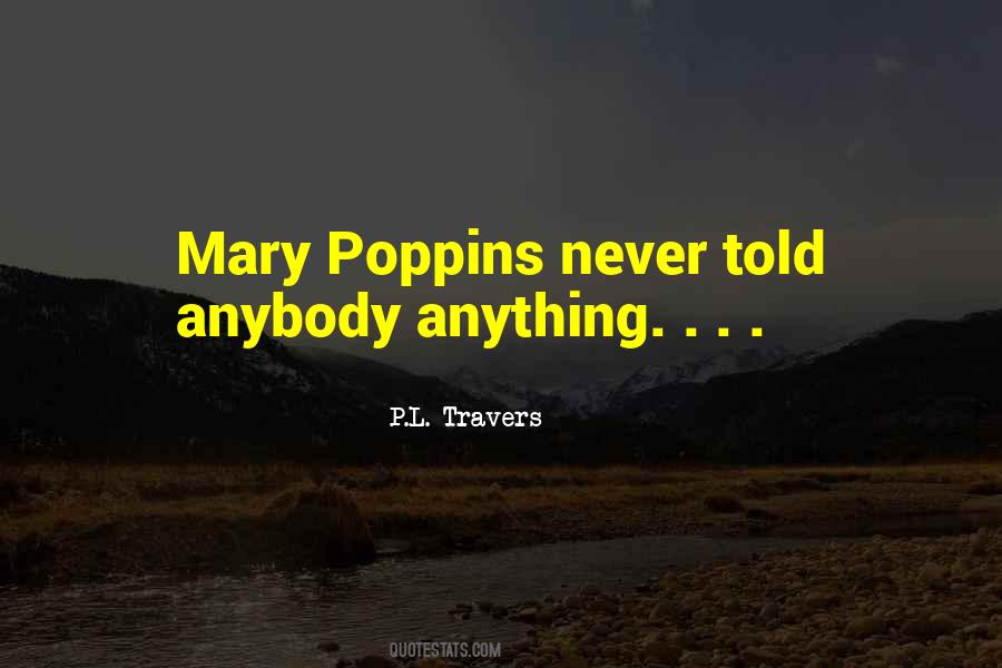 P.L. Travers Quotes #464578