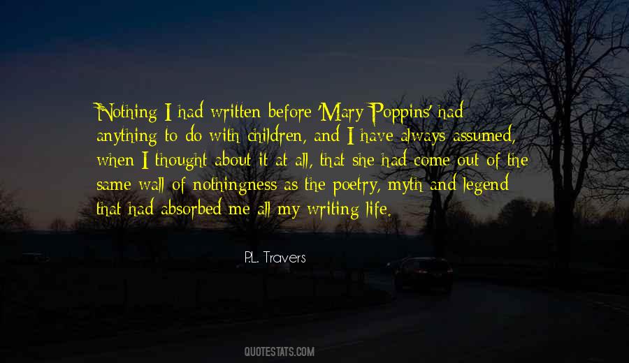 P.L. Travers Quotes #582106