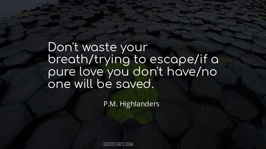 P.M. Highlanders Quotes #979838