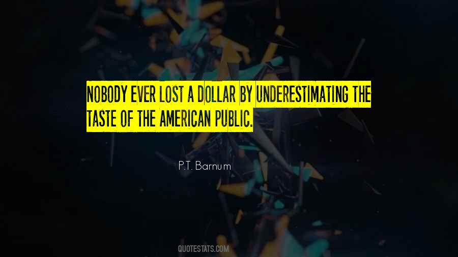 P.T. Barnum Quotes #1220095