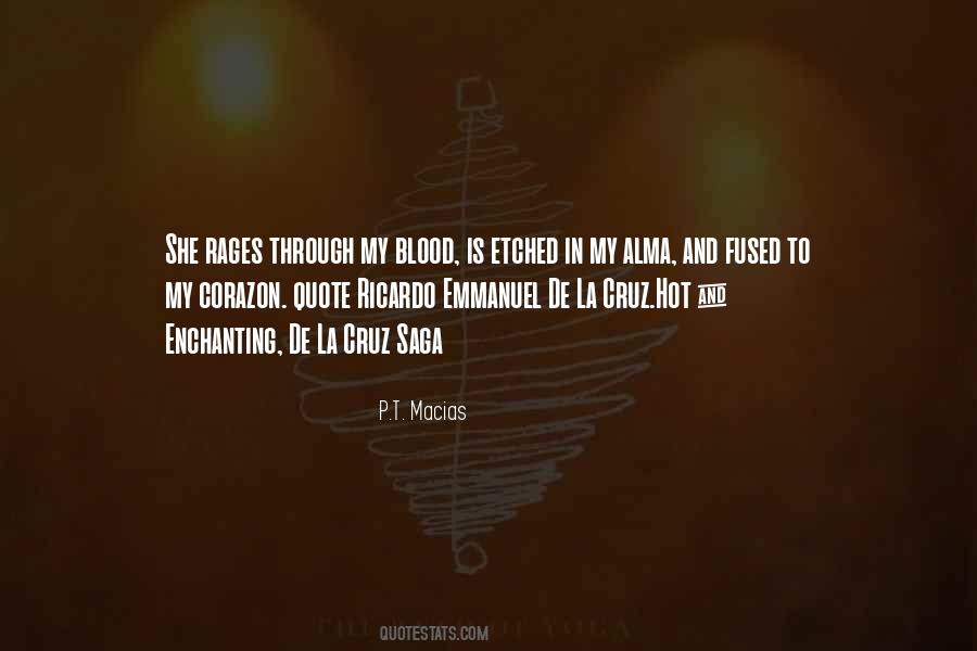 P.T. Macias Quotes #598630