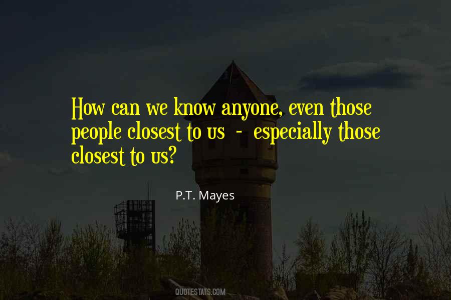 P.T. Mayes Quotes #181790 P.T. Mayes Quotes #181790
