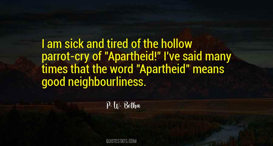 P. W. Botha Quotes #616102