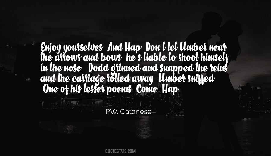 P.W. Catanese Quotes #788051