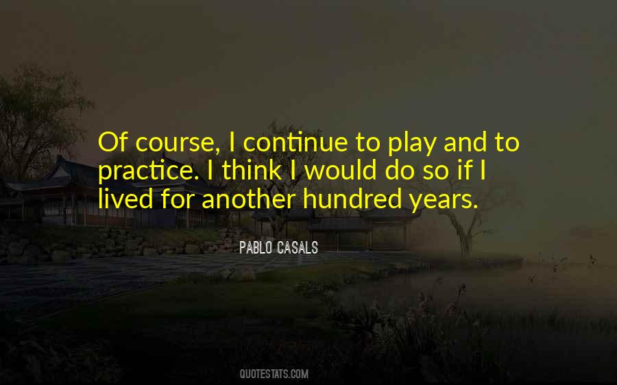 Pablo Casals Quotes #863515