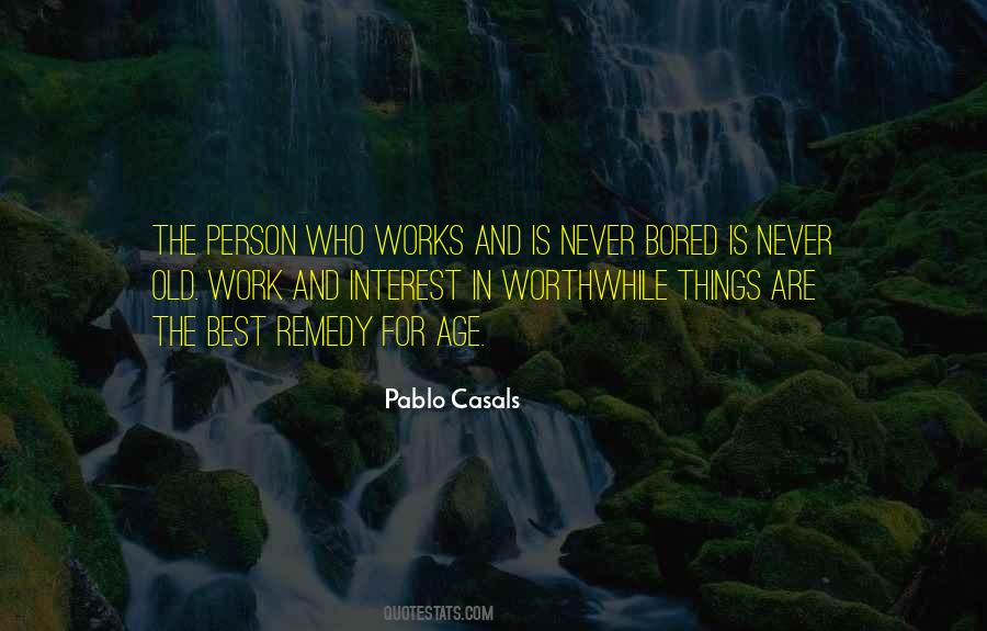 Pablo Casals Quotes #999097