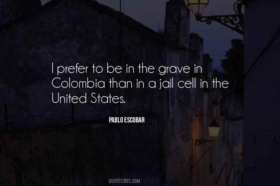 Pablo Escobar Quotes #399163