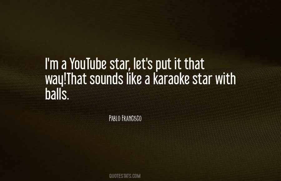 Pablo Francisco Quotes #1187067