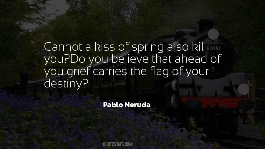 Pablo Neruda Quotes #1459266