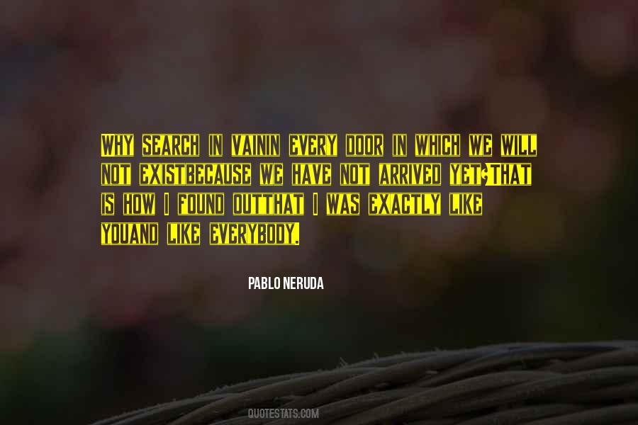 Pablo Neruda Quotes #1560237