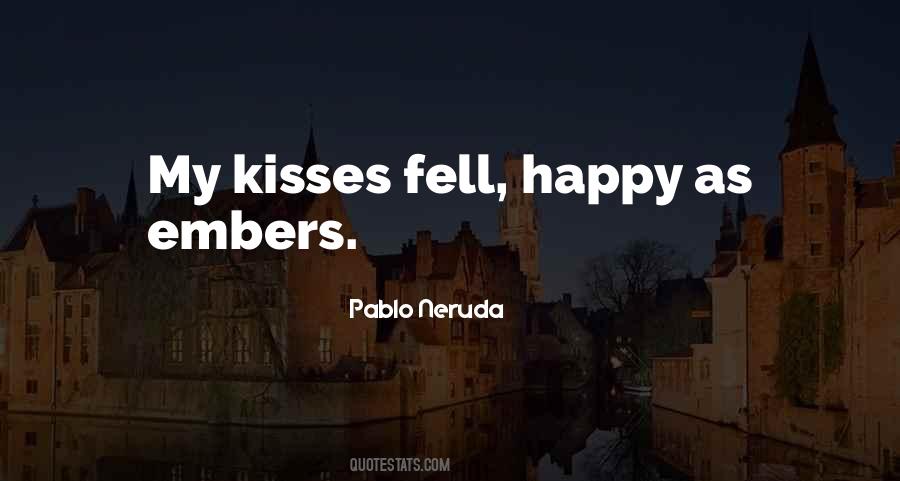 Pablo Neruda Quotes #557942