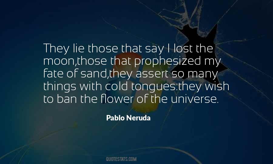 Pablo Neruda Quotes #586656