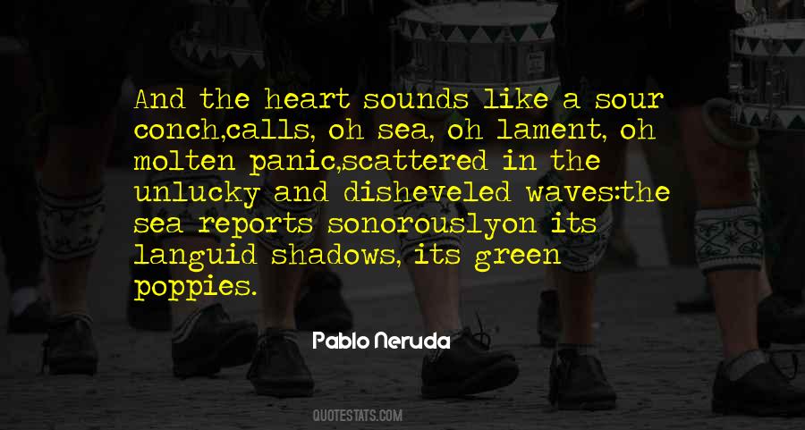 Pablo Neruda Quotes #873833