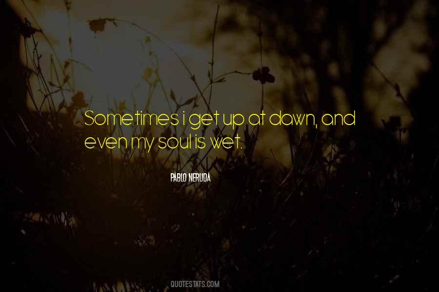 Pablo Neruda Quotes #98755