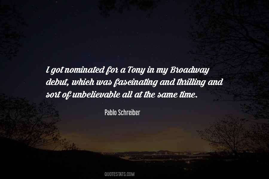 Pablo Schreiber Quotes #292438