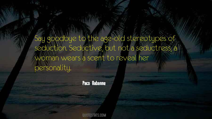 Paco Rabanne Quotes #908443