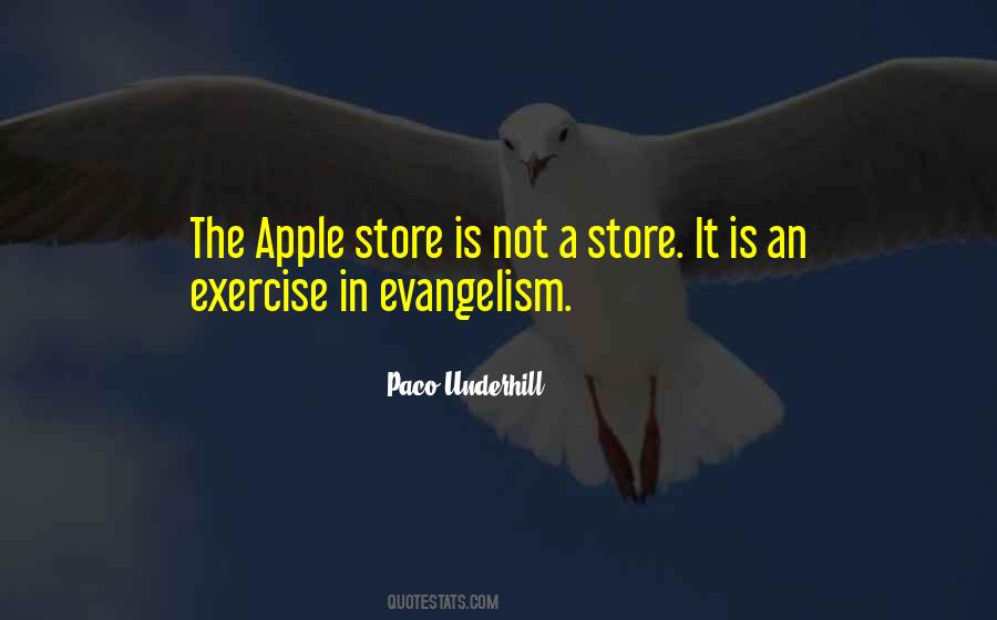 Paco Underhill Quotes #1176028
