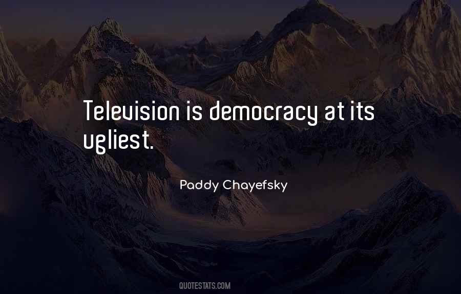 Paddy Chayefsky Quotes #1244122