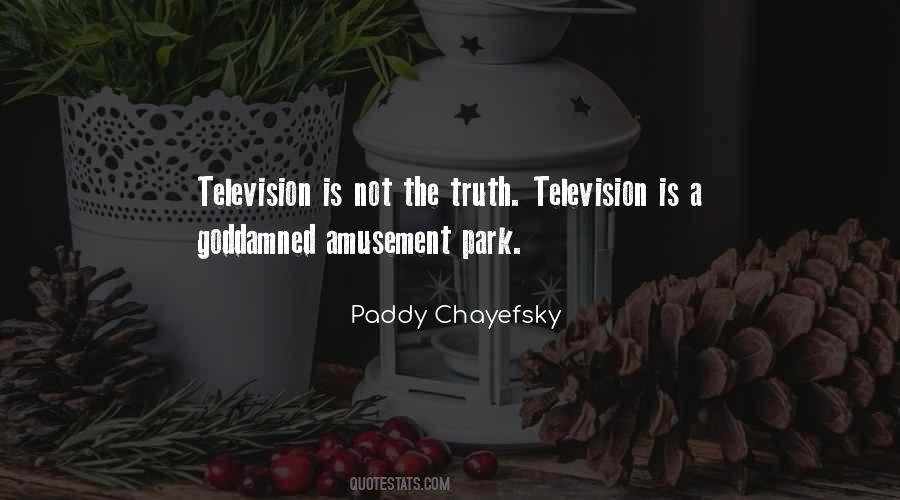 Paddy Chayefsky Quotes #1581264