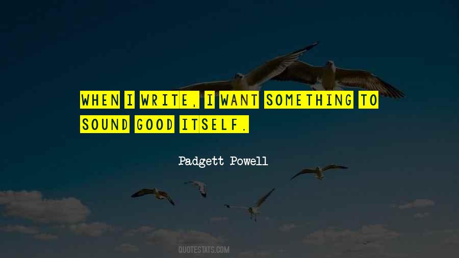 Padgett Powell Quotes #1052710